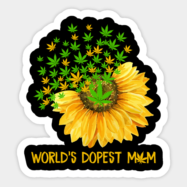 Mom Shirt World's Dopest Mom Sunflower Weed Funny Mom Sticker by Nikkyta